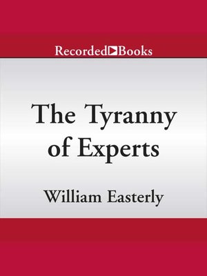 cover image of The Tyranny of Experts